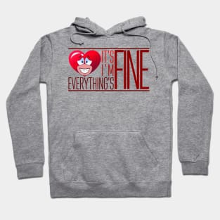 It's Fine, I'm Fine, Everything's Fine - masked heart version Hoodie